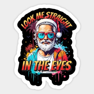 Look me straight in the eyes - Santa Claus Sticker